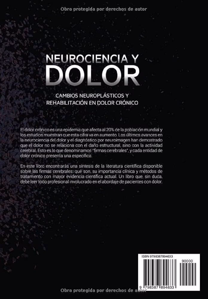 ¿Cómo explicar la neurociencia del dolor?