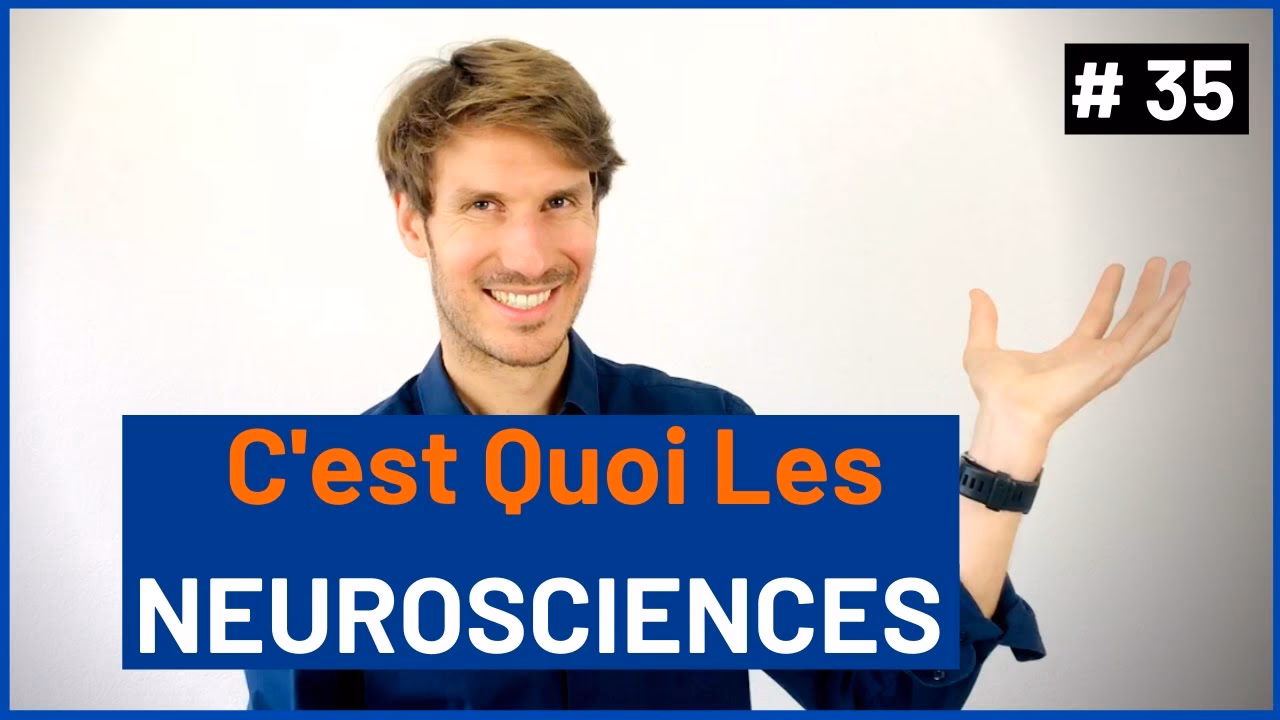 Qu'est-ce que les neurosciences ?