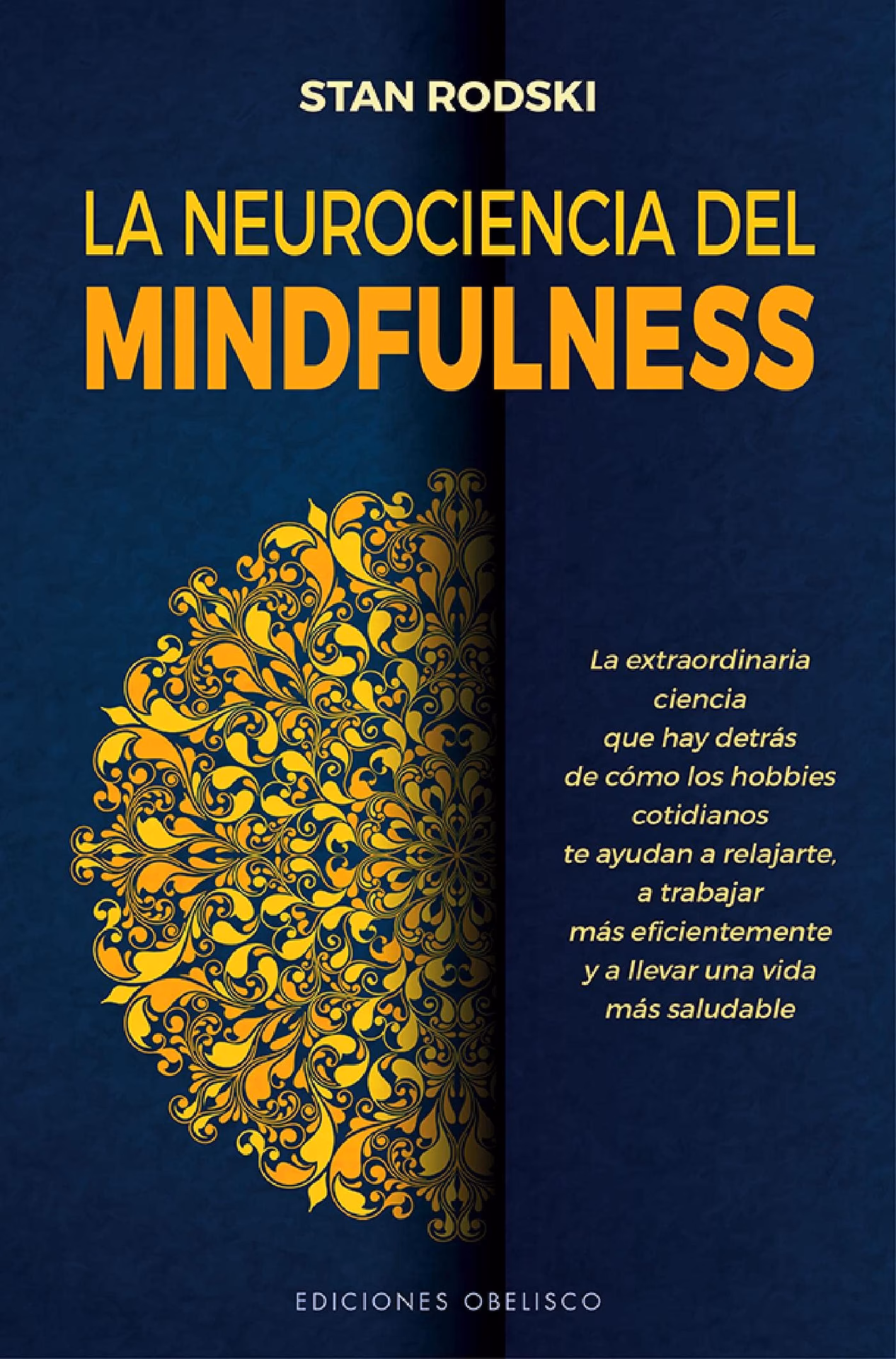 ¿Cuáles son los efectos del mindfulness en el cerebro?